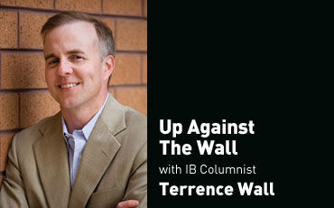 Terrence Wall, a well-known developer for Dane County and beyond, writes from a business man’s perspective. Often, he writes about the intersection of politics and business for IB, and how pending mandates or legislation affects bottom line. However, his topic vary.