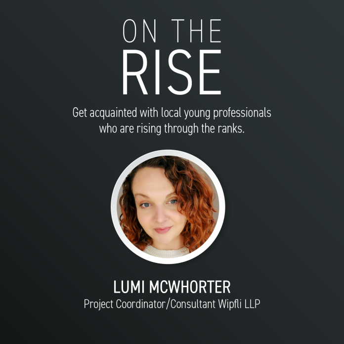 On the Rise: Lumi McWhorter, Wipfli LLP