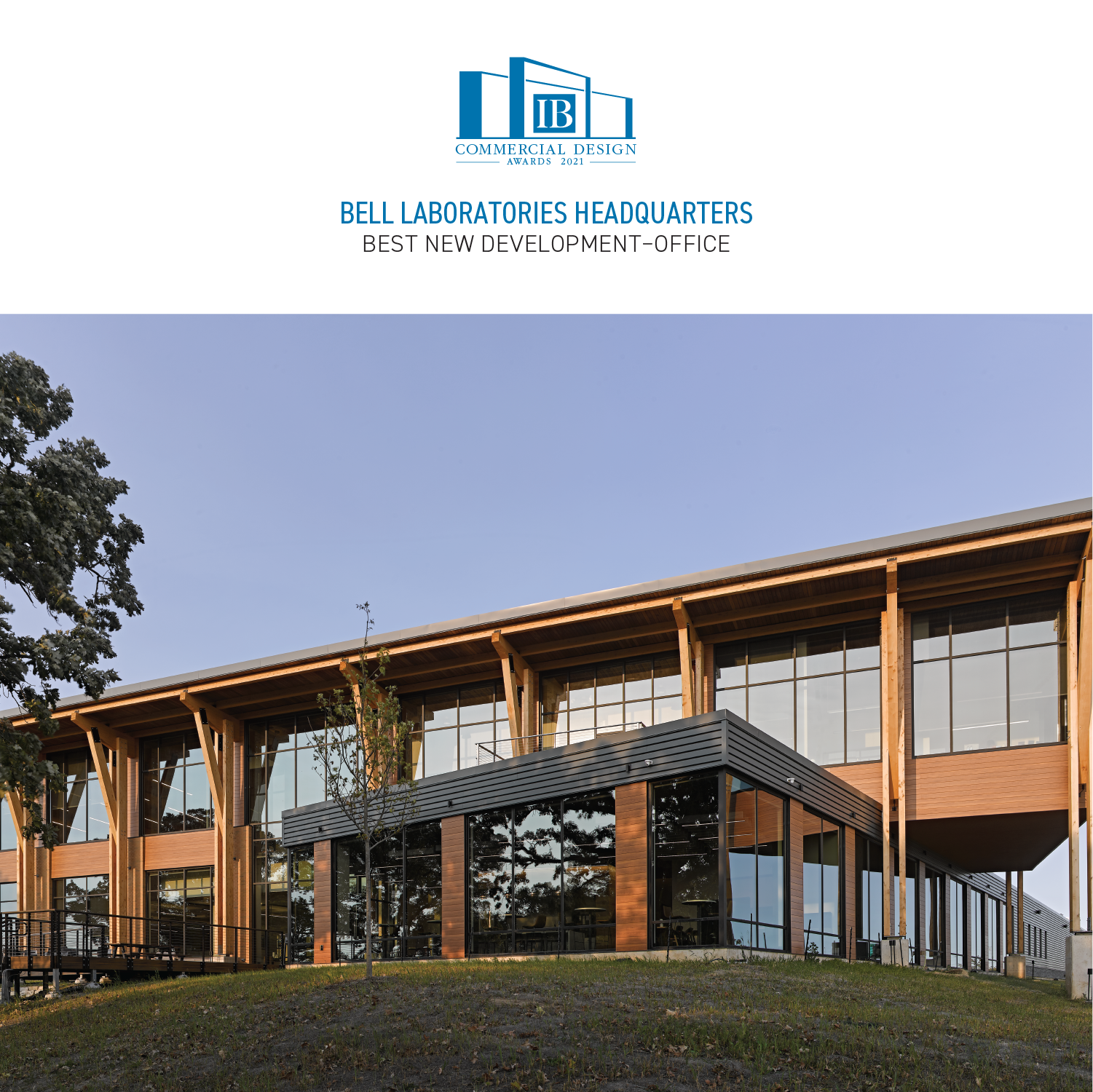 2021 CDA Best New Development–Office: Bell Laboratories Headquarters