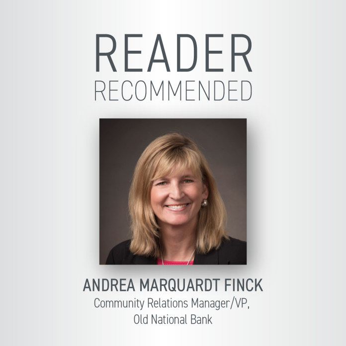 Reader Recommended — Andrea Marquardt Finck, Old National Bank